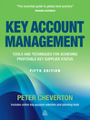 Key Account Management (eBook): Tools and Techniques for Achieving Profitable Key Supplier Status